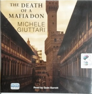 The Death of a Mafia Don written by Michele Giuttari performed by Sean Barrett on CD (Unabridged)